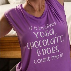 IF it Involves Yoga,Chocolate, n Dogs Count Me In